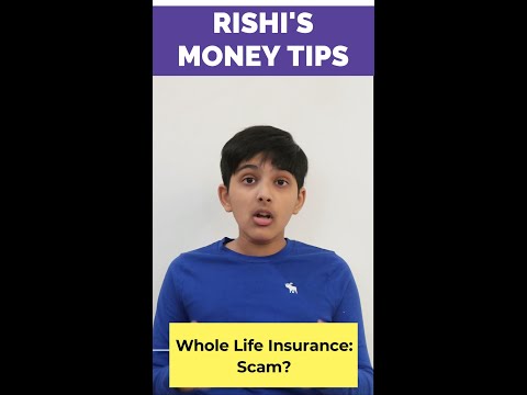Whole Life Insurance: Scam? 12-Year Old Rishi's Money Tip #42
