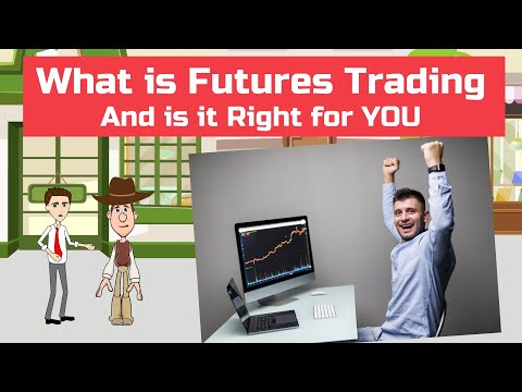 What is Futures Trading - and is it Right for YOU?