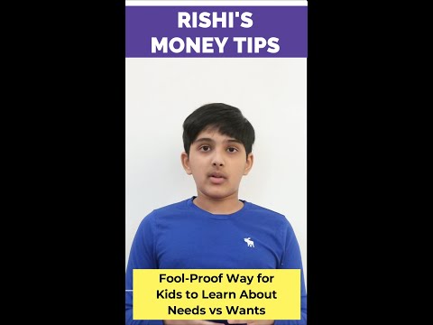 Fool-Proof Way for Kids to Learn About Needs vs Wants: 12-Year Old Rishi's Money Tip #33