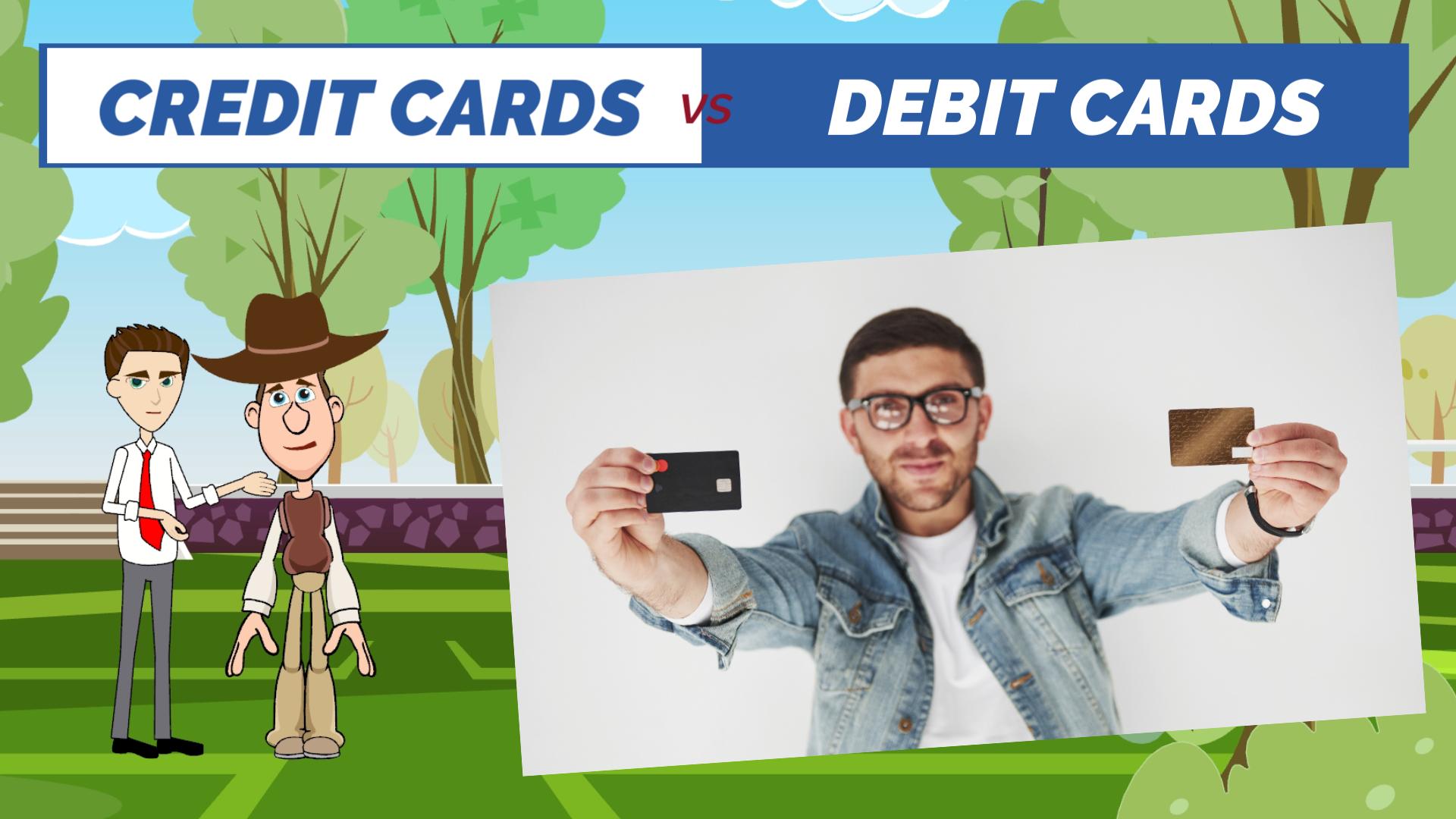 Credit cards vs debit cards