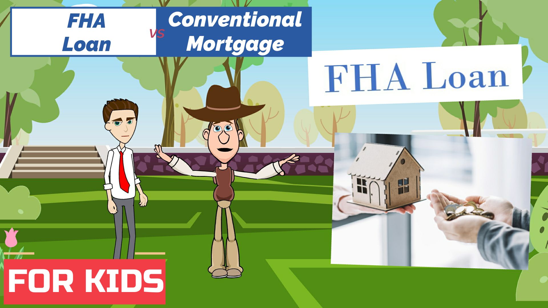 FHA Loan vs Conventional Mortgage – Easy Peasy Finance for Kids and Beginners – Podcast