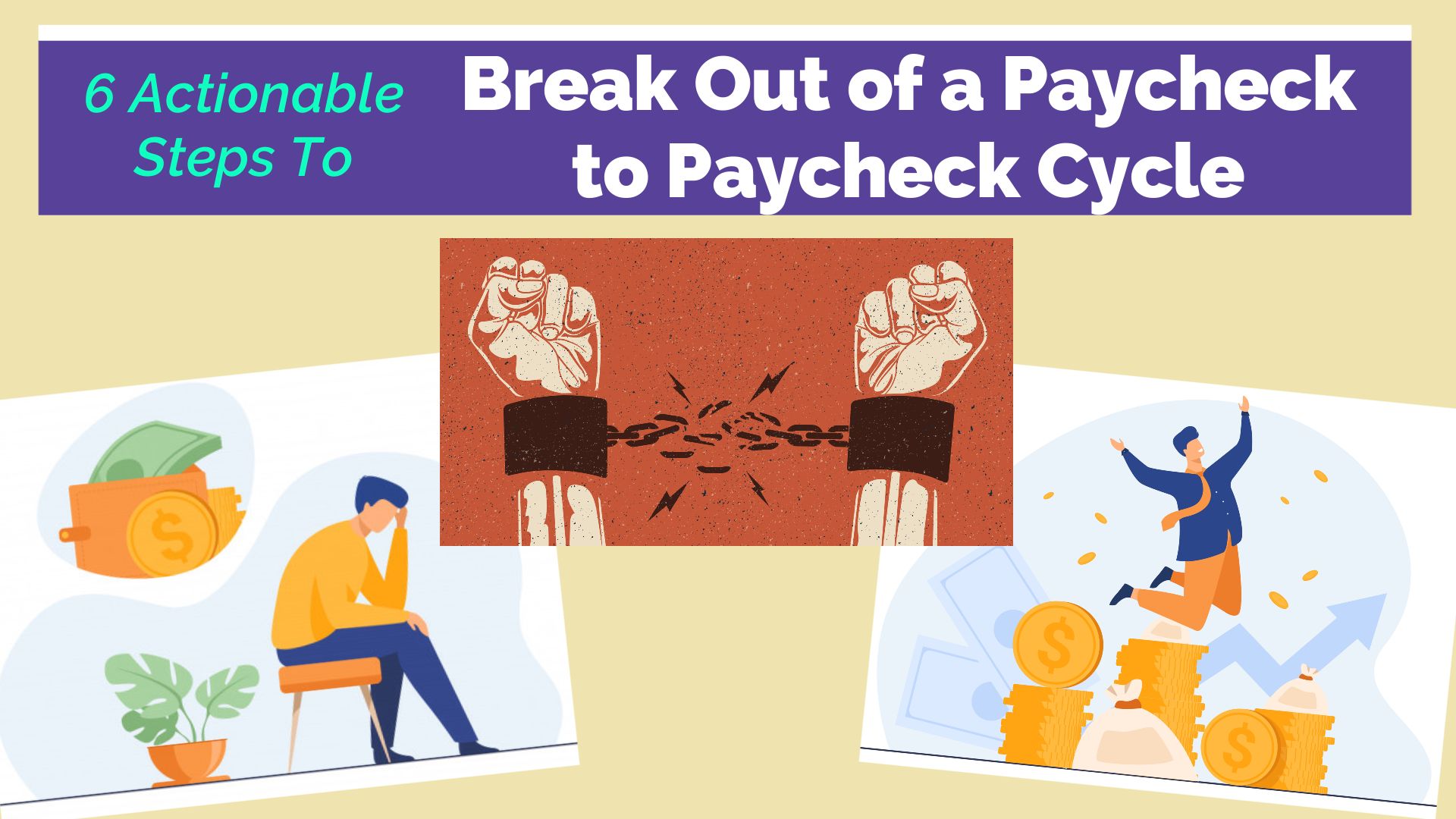 6 Actionable Steps to Break Out of A Paycheck to Paycheck Cycle